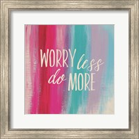 Worry Less Fine Art Print