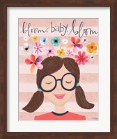 Bloom Baby Bloom Fine Art Print
