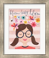 Bloom Baby Bloom Fine Art Print