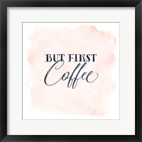 But First Coffee Fine Art Print