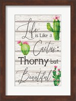 Life is Like a Cactus Fine Art Print
