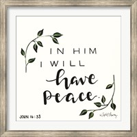 In Him I will have Peace Fine Art Print