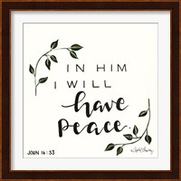 In Him I will have Peace Fine Art Print