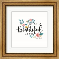 What a Beautiful Life Fine Art Print