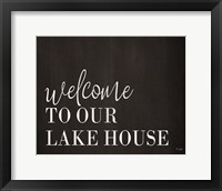 Welcome to Our Lake House Fine Art Print