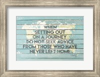 When Setting Out on a Journey Fine Art Print