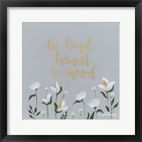 Be Kind, Honest & Good Fine Art Print