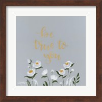 Be True to You Fine Art Print