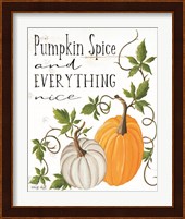 Pumpkin Spice and Everything Nice Fine Art Print
