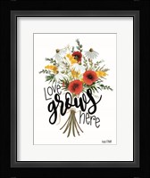 Love Grows Here Fine Art Print