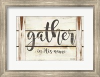 Gather in His Name Fine Art Print