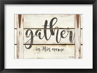 Gather in His Name Fine Art Print