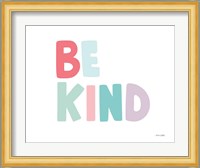 Be Kind Fine Art Print