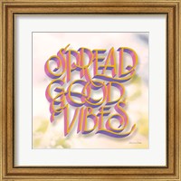 Spread Good Vibes Fine Art Print