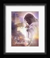 It Is Finished Fine Art Print
