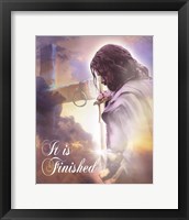 It Is Finished Framed Print