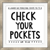 Check Your Pockets Fine Art Print