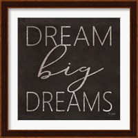 Dream Big Dreams Fine Art Print