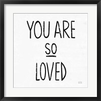 You Are So Loved Sq BW Fine Art Print