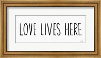 Love Lives Here BW Fine Art Print