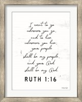 Ruth 1:16 Fine Art Print