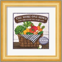 The More One Sows Fine Art Print