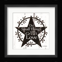 Do Small Things with Great Love Fine Art Print