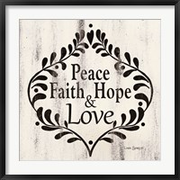 Peace Faith Hope & Love Fine Art Print