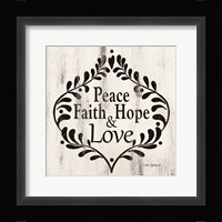Peace Faith Hope & Love Fine Art Print