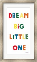 Dream Big Little One Bright Fine Art Print