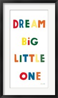 Dream Big Little One Bright Fine Art Print