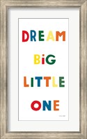 Dream Big Little One Bright Fine Art Print