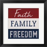 Faith, Family, Freedom Fine Art Print