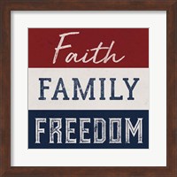 Faith, Family, Freedom Fine Art Print