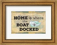 Home is Where the Boat Is Fine Art Print