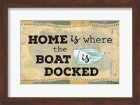 Home is Where the Boat Is Fine Art Print