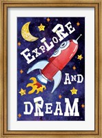 Explore and Dream Fine Art Print