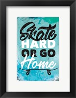 Skate Hard Fine Art Print