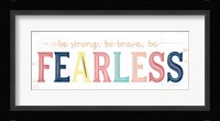 Fearless Fine Art Print