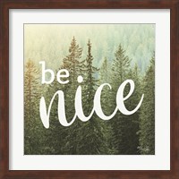 Be Nice Fine Art Print