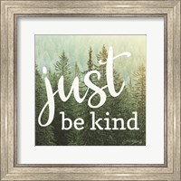 Just Be Kind Fine Art Print