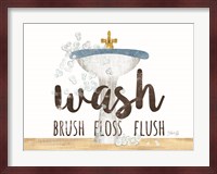 Wash - Brush - Floss - Flush Fine Art Print