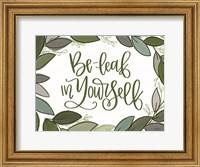 Be-Leaf in Yourself Fine Art Print
