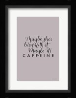 Born With It Fine Art Print