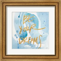 Be Yourself Dreams Fine Art Print