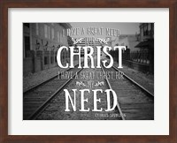 Need Christ Fine Art Print
