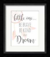 Be Brave and Kind Fine Art Print