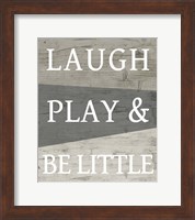 Laugh Play and Be Little Fine Art Print