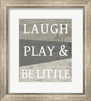 Laugh Play and Be Little Fine Art Print