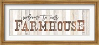 Welcome to Our Farmhouse Fine Art Print